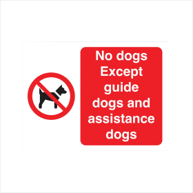 No Dogs Except Guide And Assistance Dogs Sign Self Adhesive 150x200mm White Red Y7174190 912096 F