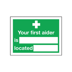 Safety Sign Your First Aider Is 150mm x 200mm Self Adhesive 111061 F